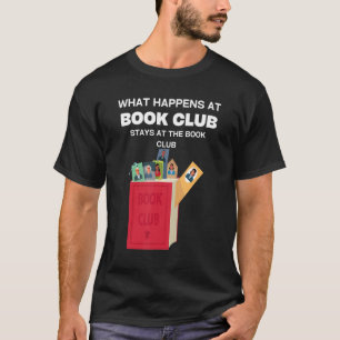 Was passiert im Book Club bleibe bei Book Club Rea T-Shirt