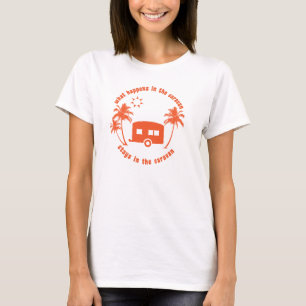 Was passiert in Caravan Bleibe in Caravan Zitat T-Shirt