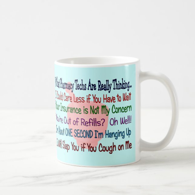 Was Pharmazie-TECHNOLOGIEN wirklich DENKEN Tasse (Rechts)