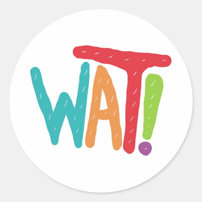 Was! Runder Aufkleber (Vorderseite)