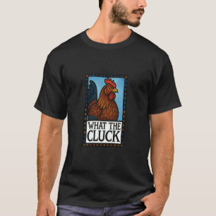 Was sagt das lustige Cluck-Huhn Grafik für Fa T-Shirt