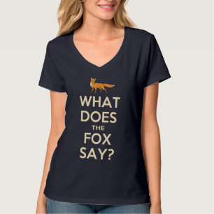 Was sagt der Fox? T - Shirt