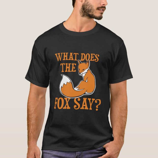 Was sagt der Fox? T-Shirt (Vorderseite)