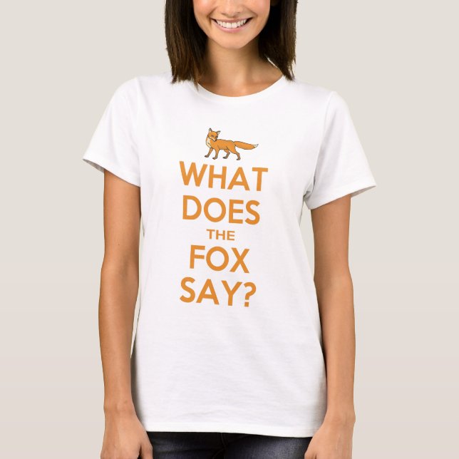 Was sagt der Fox? T - Shirt (Vorderseite)