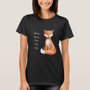 Was Sagt der Fuchs? T-Shirt