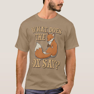 Was sagt der Fuchs? T-Shirt
