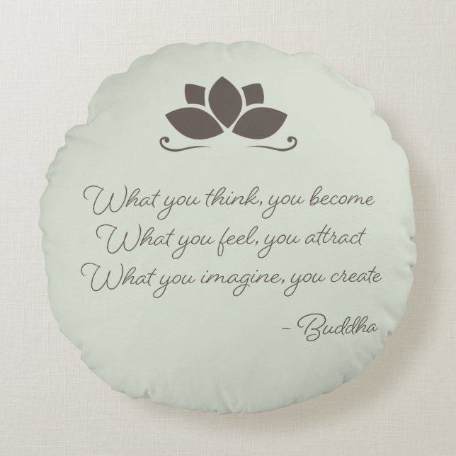 Was Sie denken, werden Sie Buddha runden Kissen (Vorderseite)