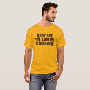 Was Sie Dicknose betrachtend sind T-Shirt