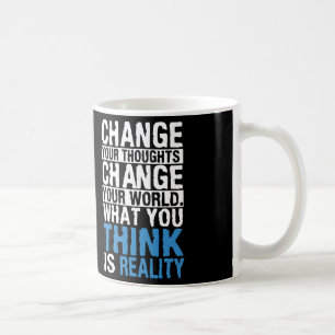 Was Sie für Realität halten - Motivierend Tasse