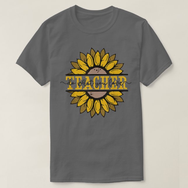 Was Sie Liebe Lehrer Motivation Inspiration Qu T-Shirt (Design vorne)