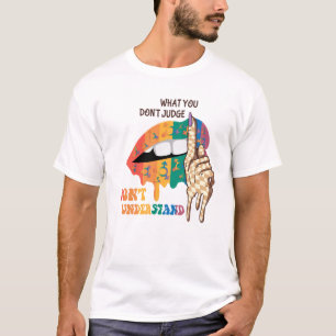 Was Sie nicht beurteilen, verstehen Sie nicht - LG T-Shirt