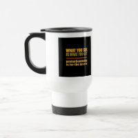 Was Sie sehen ist, was Sie bekommen Tasse