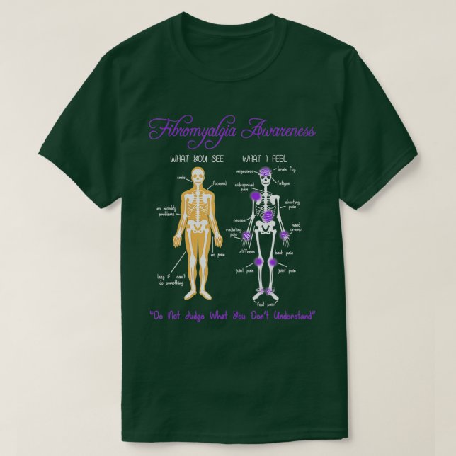 Was Sie sehen, was ich fühle Skeletton Fibromyalgi T-Shirt (Design vorne)