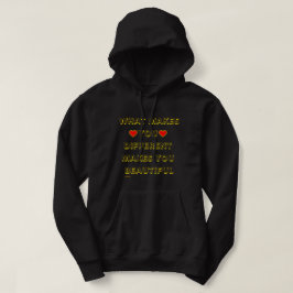 WAS SIE UNTERSCHIEDLICH MACHT, MACHT SIE SCHÖN HOODIE