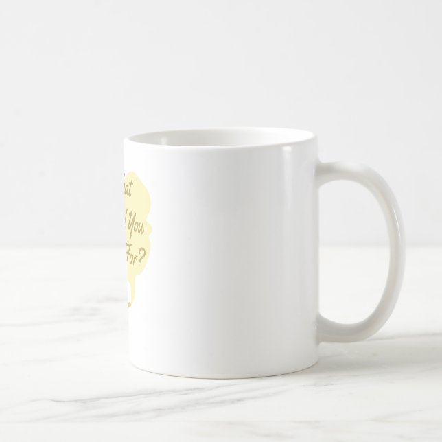 Was Sie wünschen Tasse (Rechts)