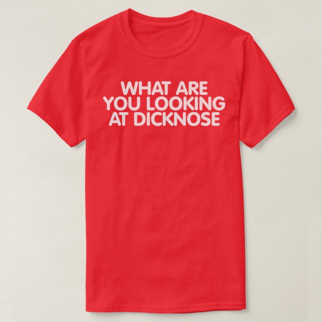 Was siehst du in Dicknose? T-Shirt (Design vorne)