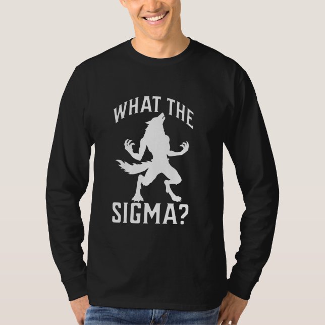 Was Sigma Funny Alpha Wolf Meme Moon T-Shirt (Vorderseite)