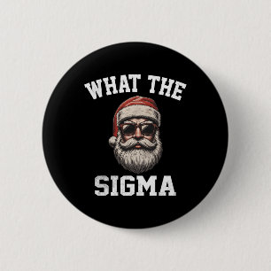 Was Sigma Santa Funny Christmas Meme Xmas Riz Button