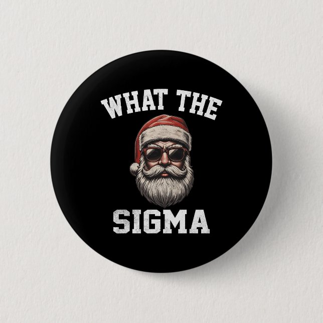 Was Sigma Santa Funny Christmas Meme Xmas Riz Button (Vorderseite)