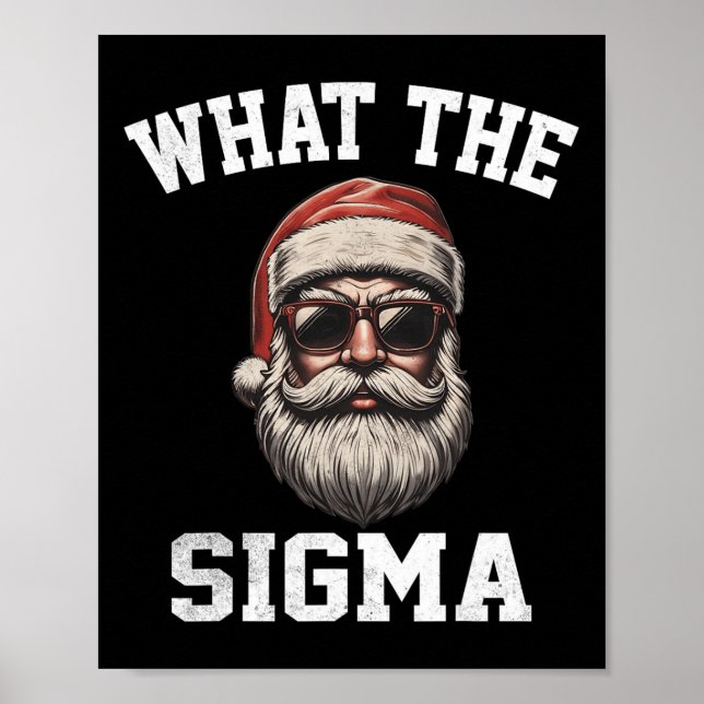 Was Sigma Santa Funny Christmas Meme Xmas Riz Poster (Vorne)
