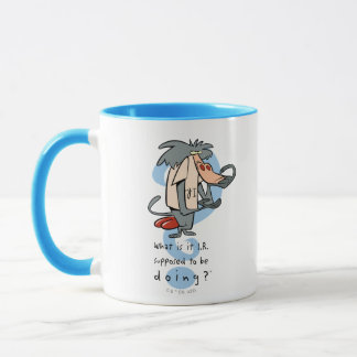 Was soll das I.R. tun?™ Tasse