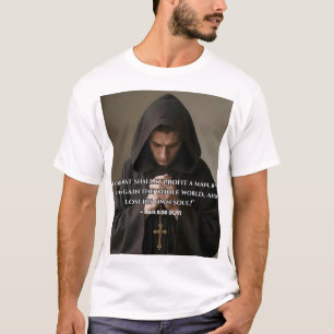 „Was soll es einem Menschen nützen“ T-Shirt