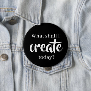 Was soll ich heute erschaffen? Button-On-Taste Button