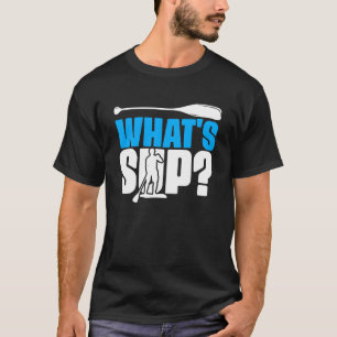 Was SUP Boarding Paddeln Standaufsatz Paddel T-Shirt