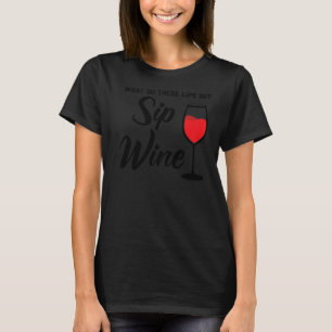 Was tun diese Lippen tun Siebenwein Winemaker Wein T-Shirt