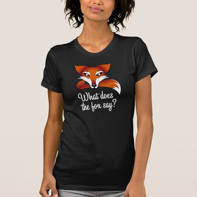 Was tut der Fuchs sagen? T-Shirt (Vorderseite)