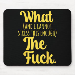 Was Und Ich Kann Dies Nicht Genug Betonen Der F Lu Mousepad