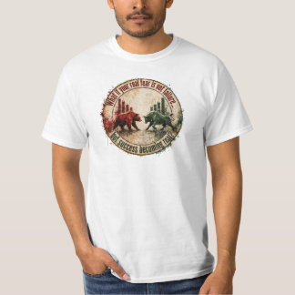 Was wäre, wenn Ihre wahre Angst Erfolg ist Bull Be T-Shirt