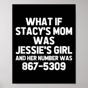 Was wäre, wenn Stacys Mama Jessies Girl wäre? Funn Poster