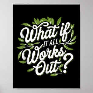 Was, wenn alles funktioniert, psychisches Gesundhe Poster