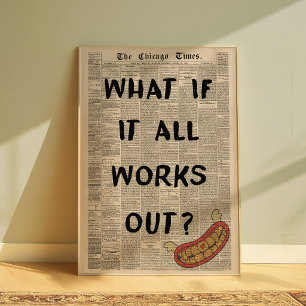 Was, wenn alles klappt Motivationsposter Poster