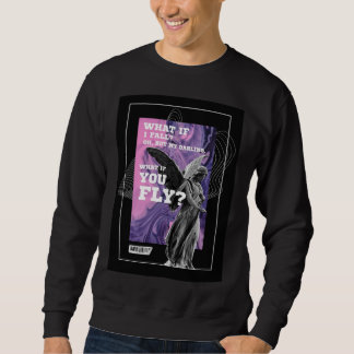 Was-wenn-du-fliegst Motivations-Typografie-Sweatsh Sweatshirt