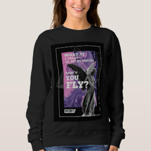 Was-wenn-du-fliegst Motivations-Typografie Sweatsh Sweatshirt