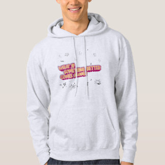 Was, wenn etwas Besseres kommt? Sweatshirt
