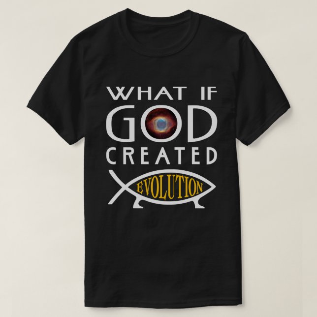 Was, wenn Gott Evolution erschaffen würde? Intelli T-Shirt (Design vorne)