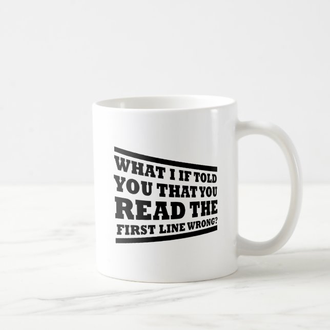 Was, wenn ich dir erzählt hätte, du habest Mug Kaffeetasse (Rechts)