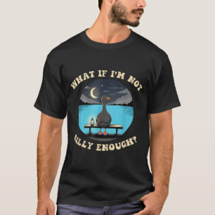 Was, wenn nicht albern genug - lustiger Spruch für T-Shirt