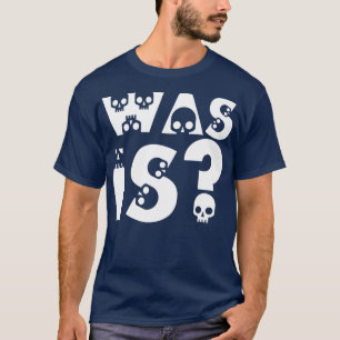 Was will du auf Deutsch 1? T-Shirt