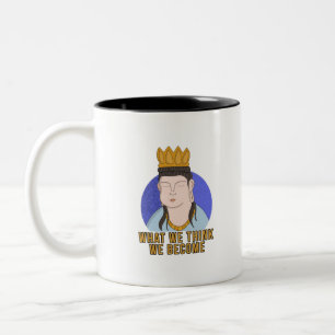 Was wir denken zu werden zweifarbige tasse