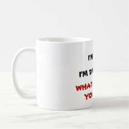 WAS WOLLEN MEHR SIE? Tasse