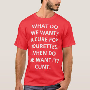 was wollen wir eine Heilung für Tourette wann woll T-Shirt