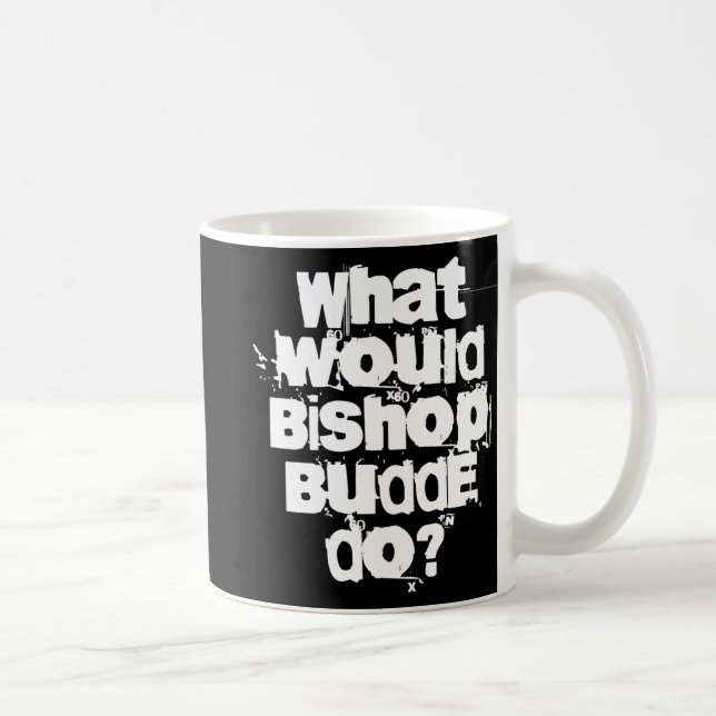 Was würde Bischof Budde tun? Kaffeetasse (Rechts)