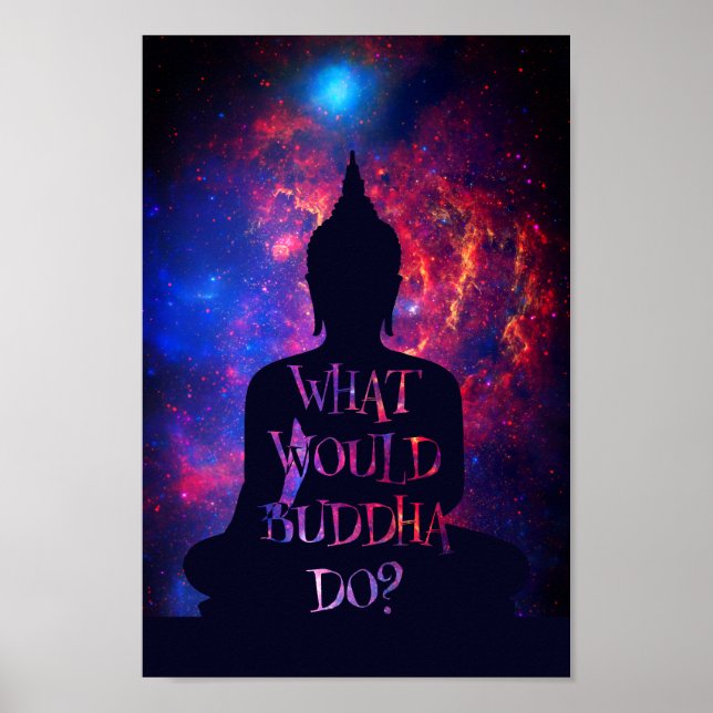Was würde Buddha tun? Typografie Buddha-Silhouette Poster (Vorne)