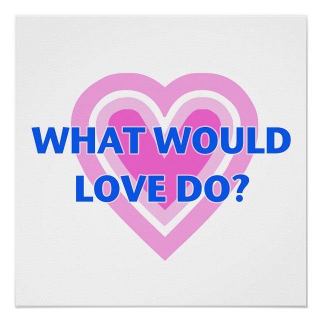Was würde die Liebe tun? Poster (Vorderseite)