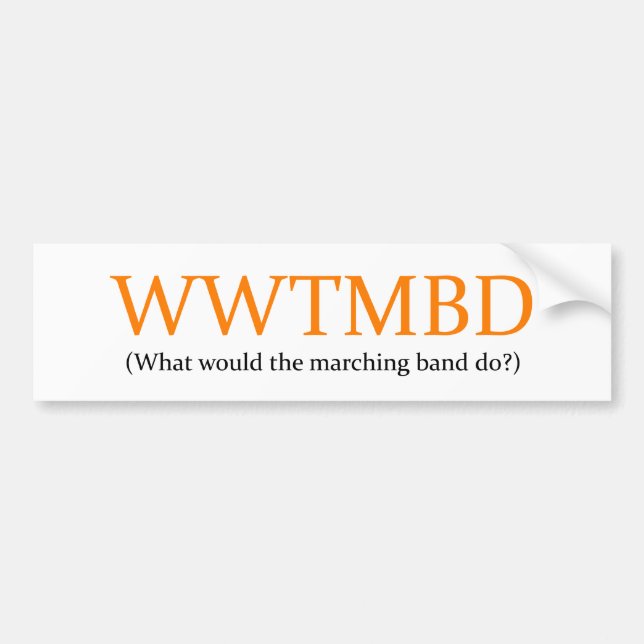Was würde die Marching-Band tun? Autoaufkleber (Vorne)