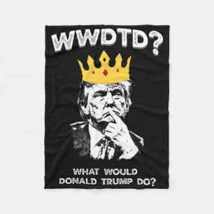 Was würde Donald Trump tun Wwdtd Lustiger Präsiden Fleecedecke
